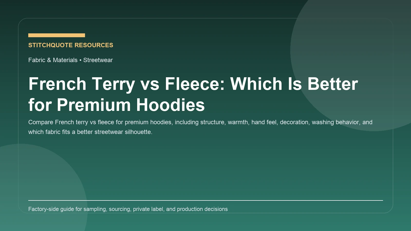 Featured image for French Terry vs Fleece: Which Is Better for Premium Hoodies on StitchQuote Resources & Guides