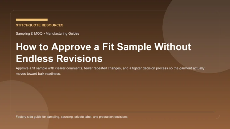 Cover image for the StitchQuote guide How to Approve a Fit Sample Without Endless Revisions