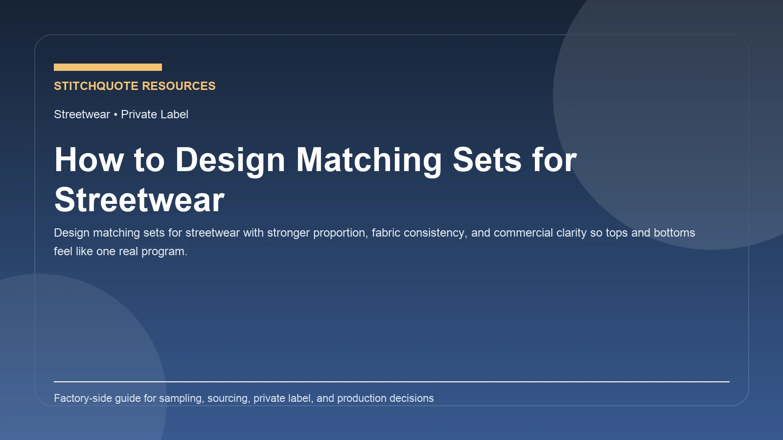 Cover image for the StitchQuote guide How to Design Matching Sets for Streetwear