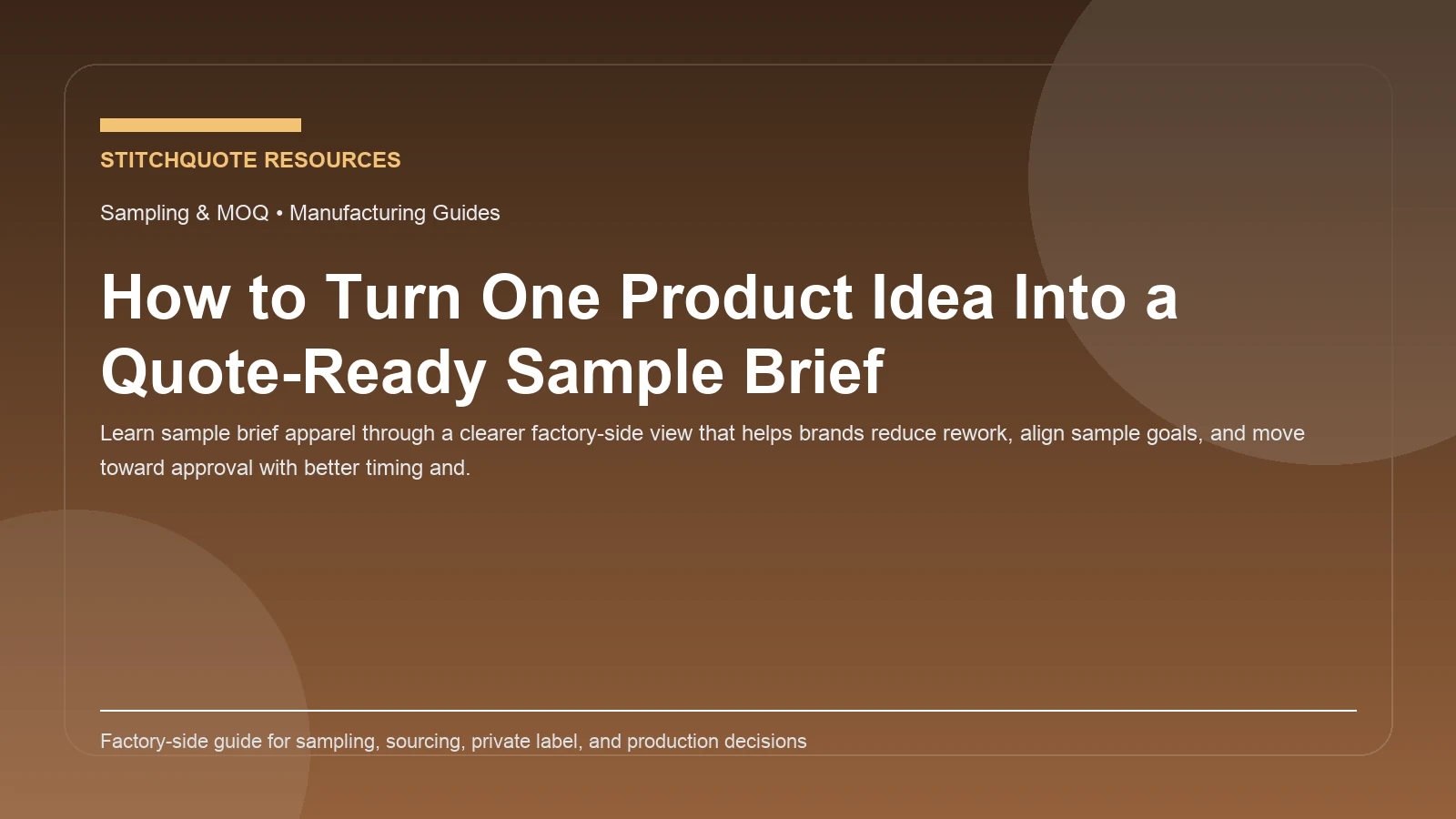 How to Turn One Product Idea Into a Quote-Ready Sample Brief