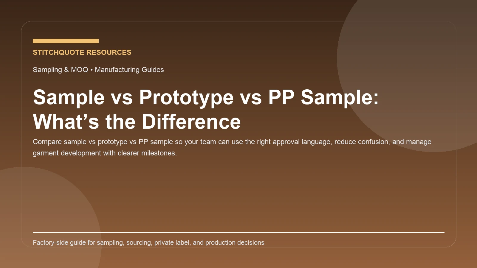 Cover image for the StitchQuote guide Sample vs Prototype vs PP Sample: What’s the Difference