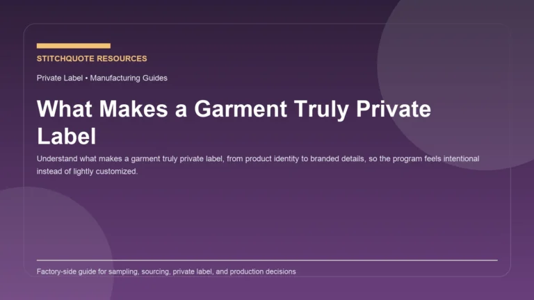 Cover image for the StitchQuote guide What Makes a Garment Truly Private Label