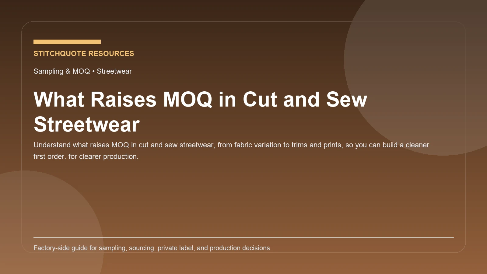 Cover image for the StitchQuote guide What Raises MOQ in Cut and Sew Streetwear
