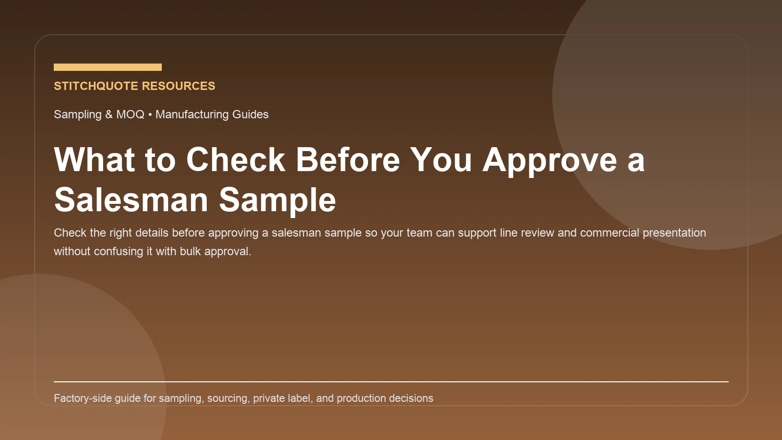Cover image for the StitchQuote guide What to Check Before You Approve a Salesman Sample