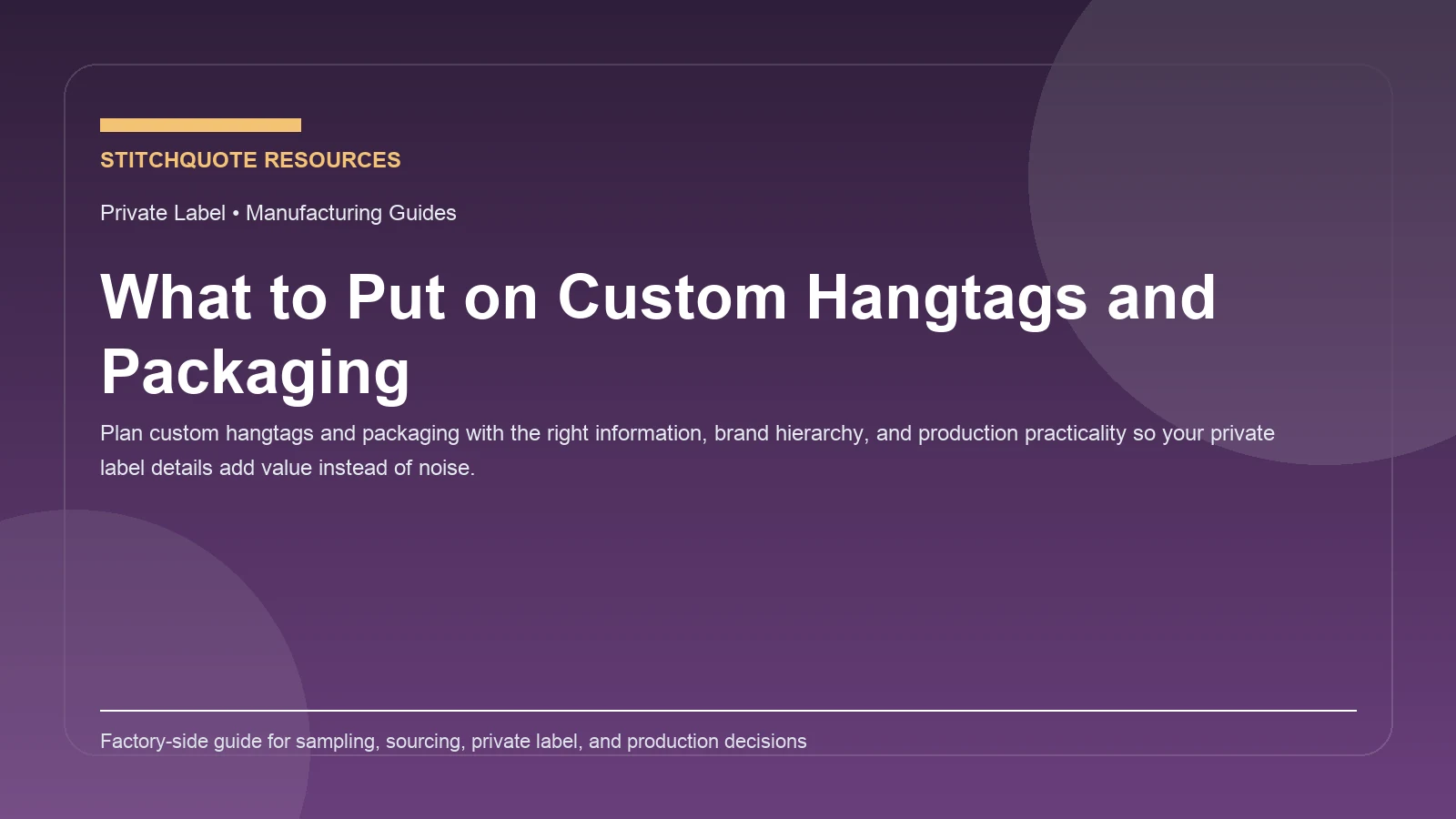 Cover image for the StitchQuote guide What to Put on Custom Hangtags and Packaging