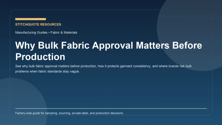 Cover image for the StitchQuote guide Why Bulk Fabric Approval Matters Before Production