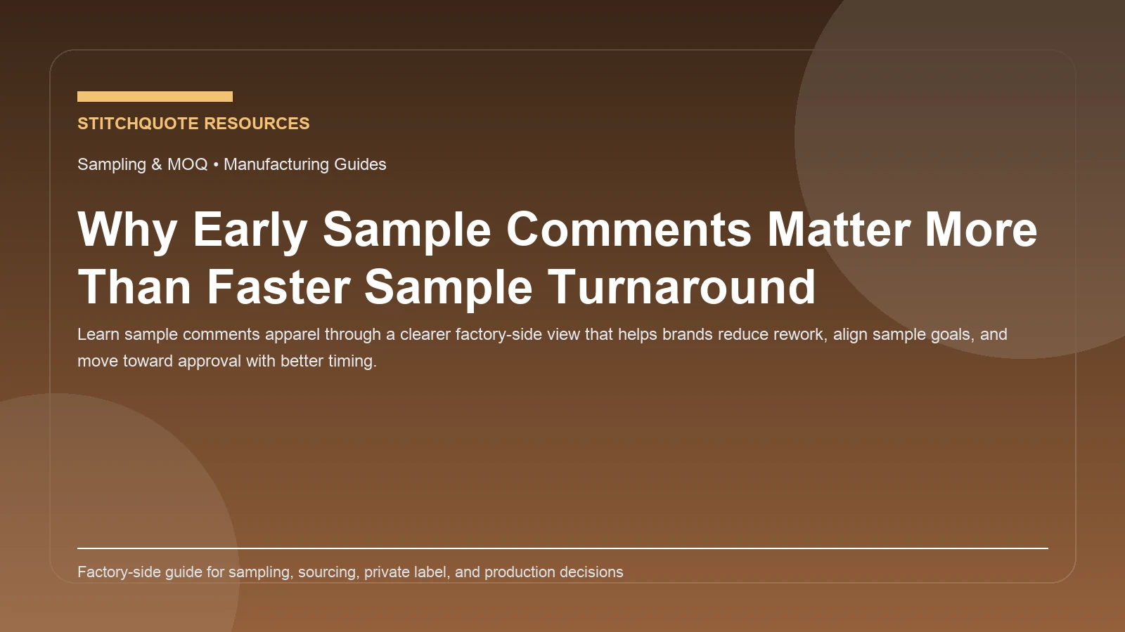 Why Early Sample Comments Matter More Than Faster Sample Turnaround