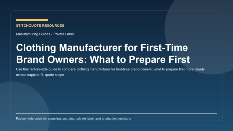 Clothing Manufacturer for First-Time Brand Owners: What to Prepare First