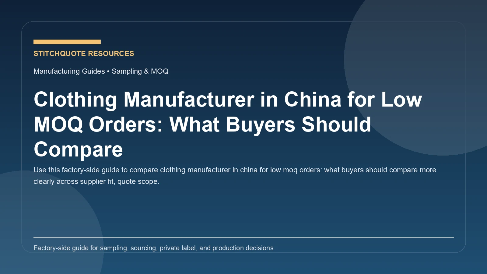 Clothing Manufacturer in China for Low MOQ Orders: What Buyers Should Compare