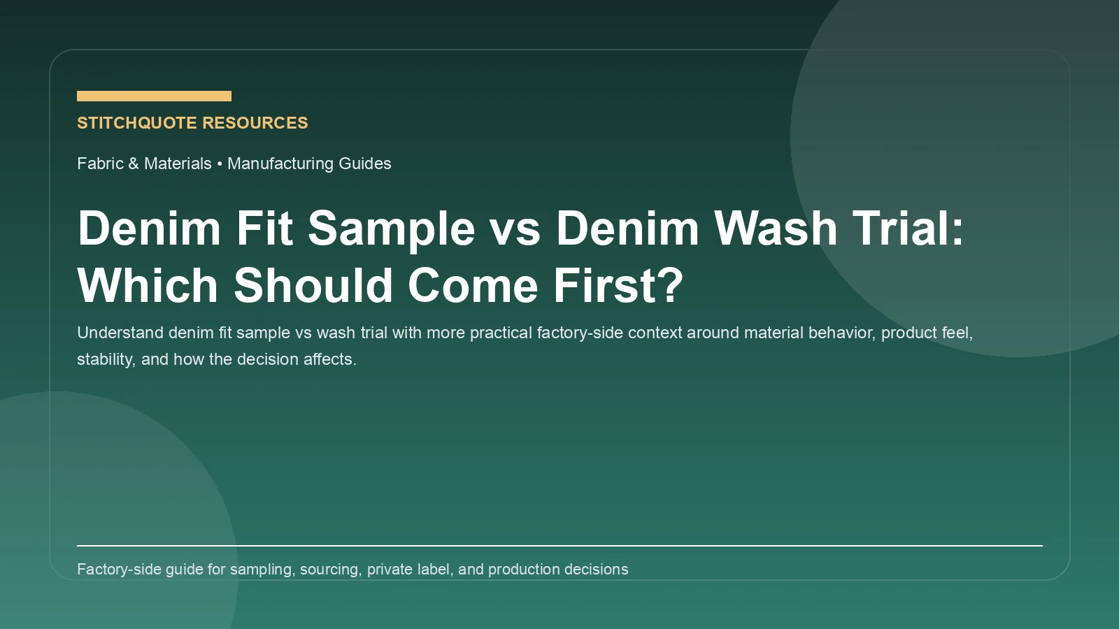 Denim Fit Sample vs Denim Wash Trial: Which Should Come First?