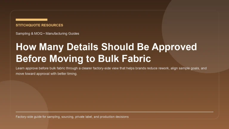How Many Details Should Be Approved Before Moving to Bulk Fabric