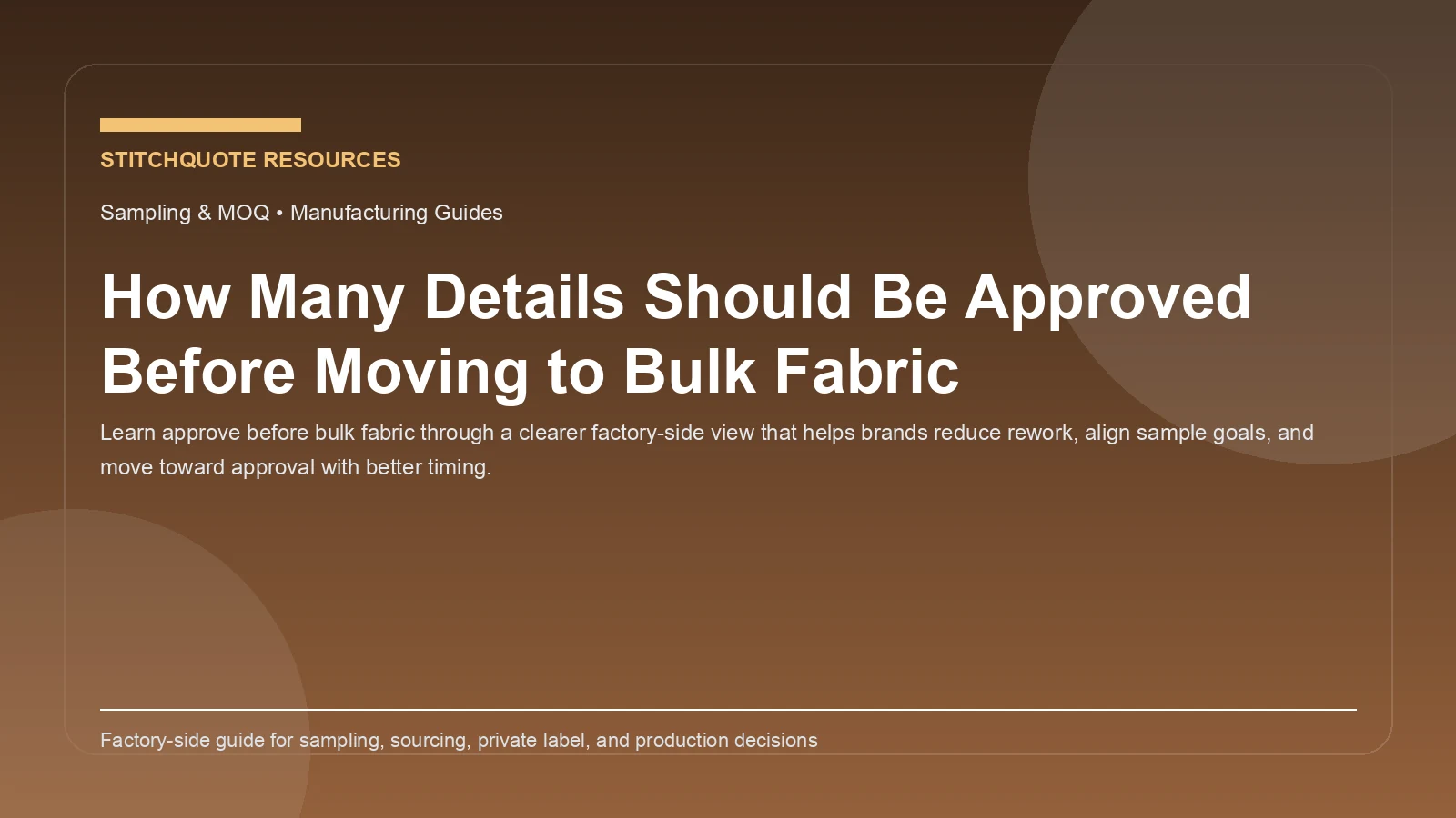 How Many Details Should Be Approved Before Moving to Bulk Fabric