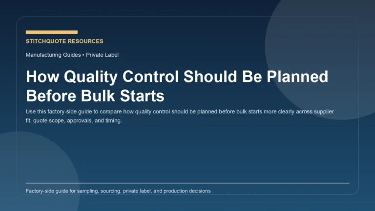 How Quality Control Should Be Planned Before Bulk Starts