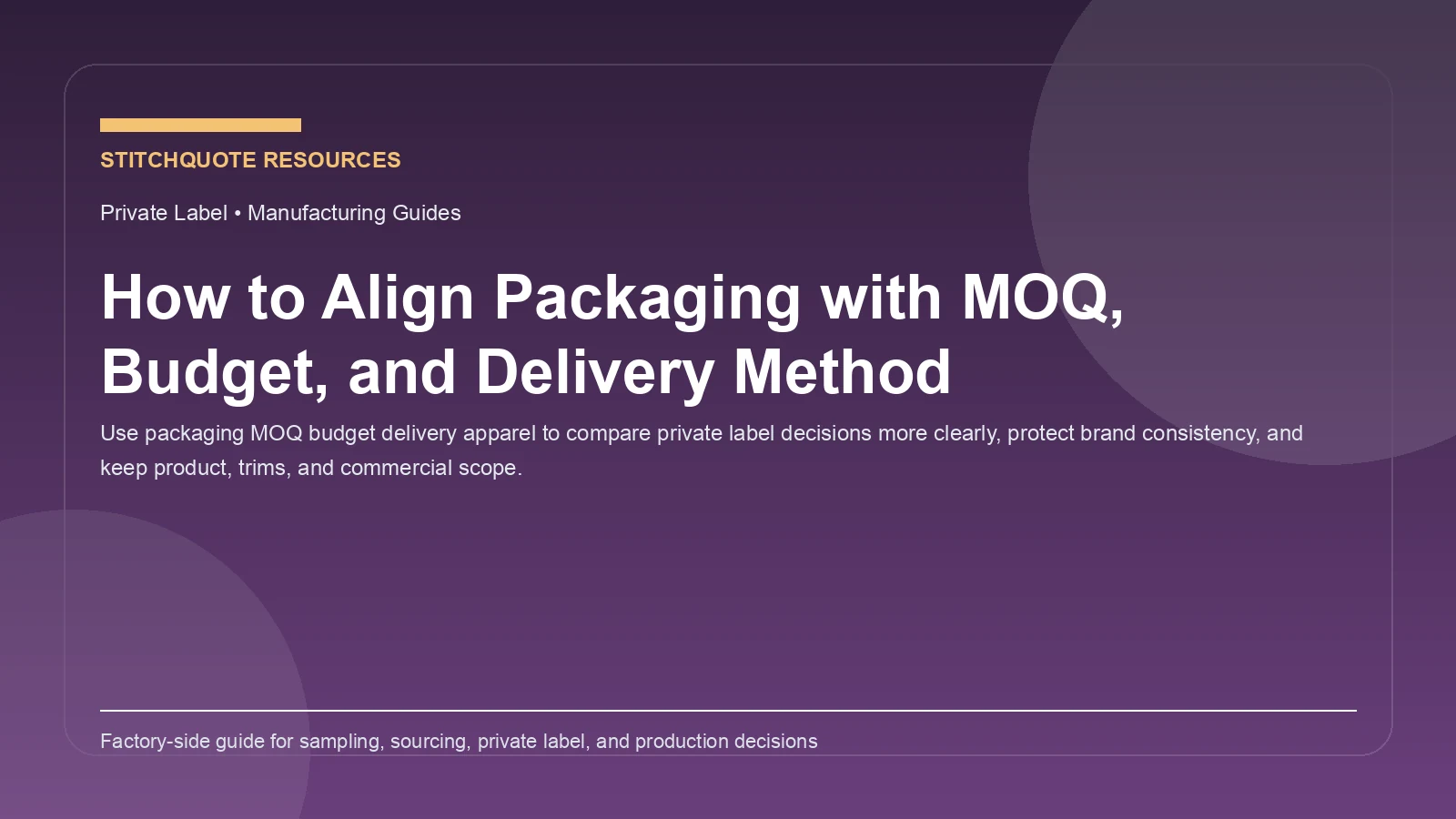 How to Align Packaging with MOQ, Budget, and Delivery Method