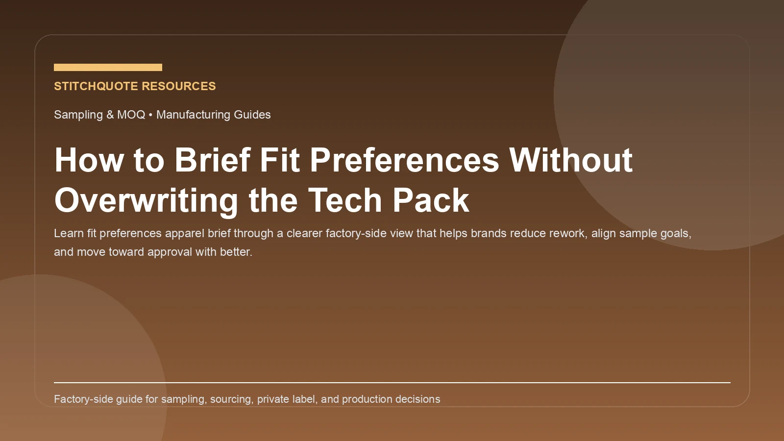 How to Brief Fit Preferences Without Overwriting the Tech Pack