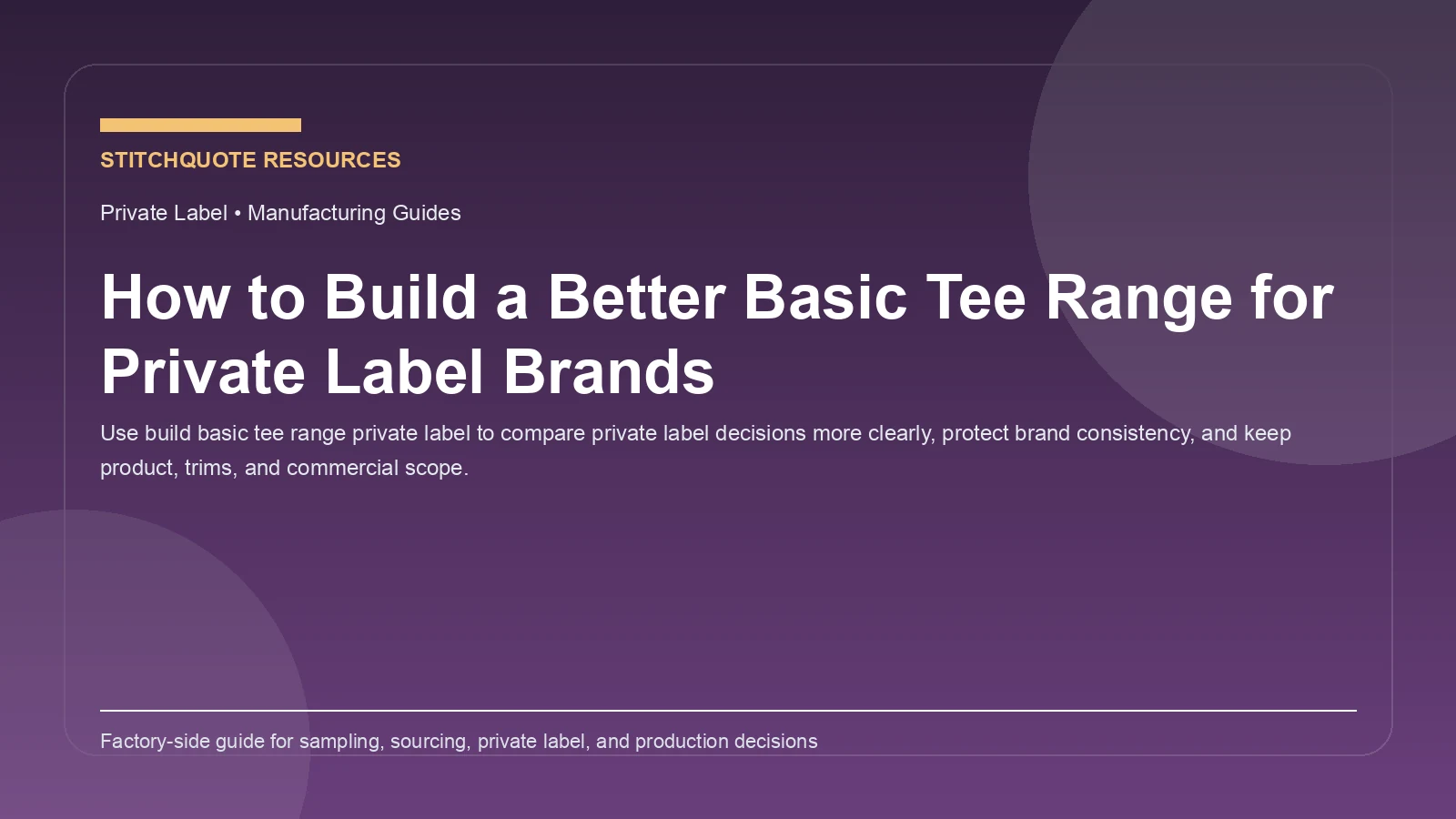 How to Build a Better Basic Tee Range for Private Label Brands