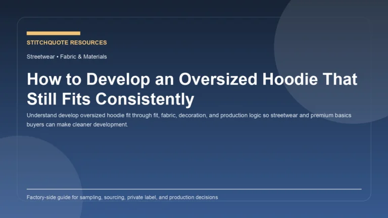 How to Develop an Oversized Hoodie That Still Fits Consistently