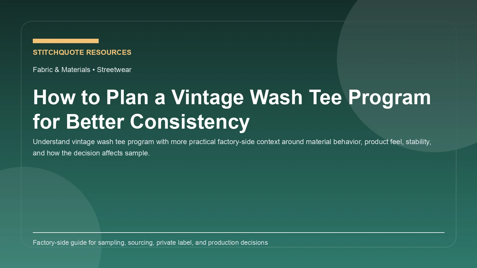 How to Plan a Vintage Wash Tee Program for Better Consistency