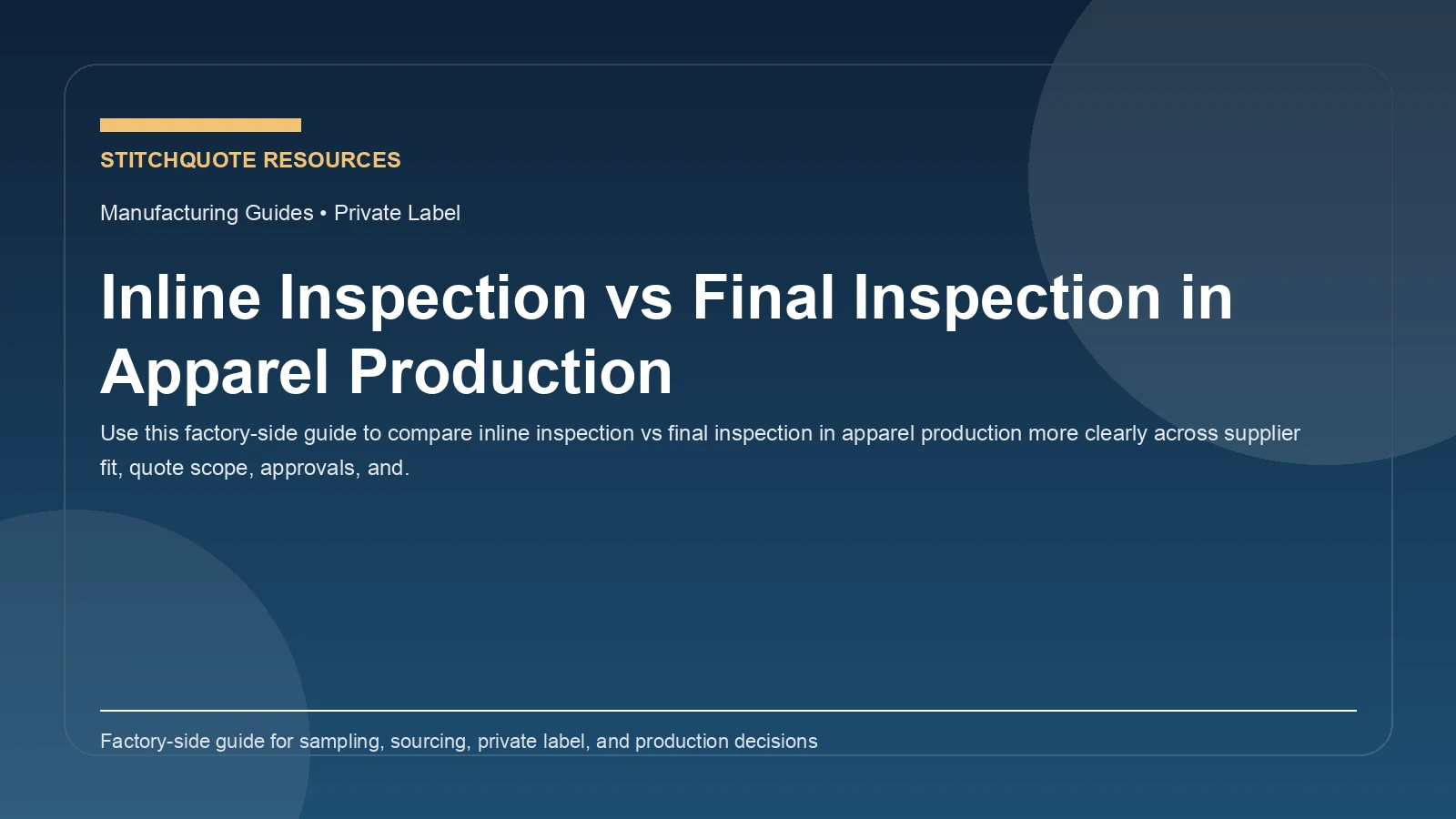 Inline Inspection vs Final Inspection in Apparel Production