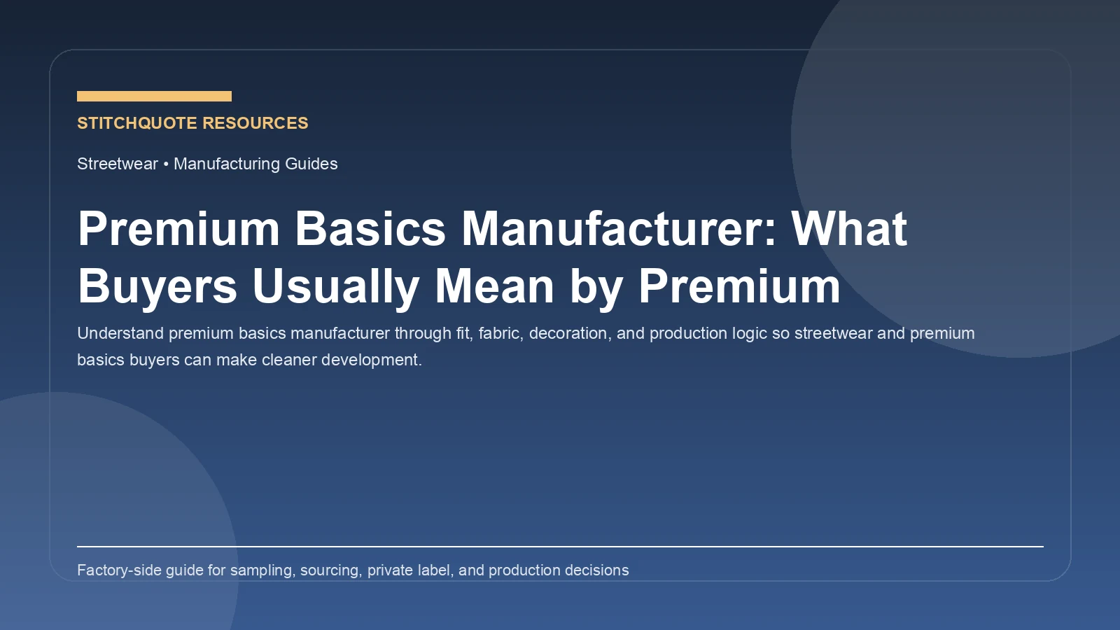 Premium Basics Manufacturer: What Buyers Usually Mean by Premium