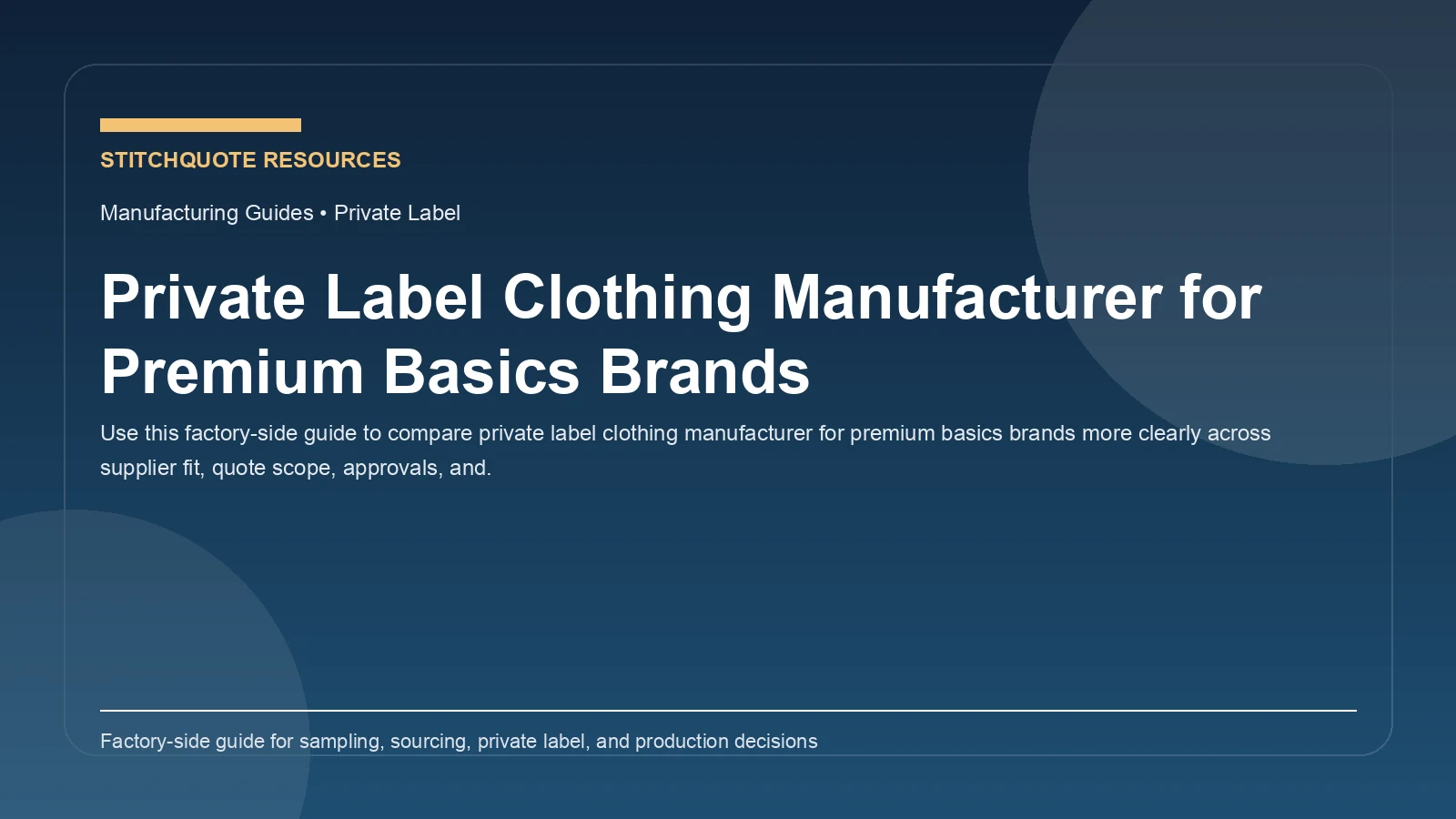 Private Label Clothing Manufacturer for Premium Basics Brands
