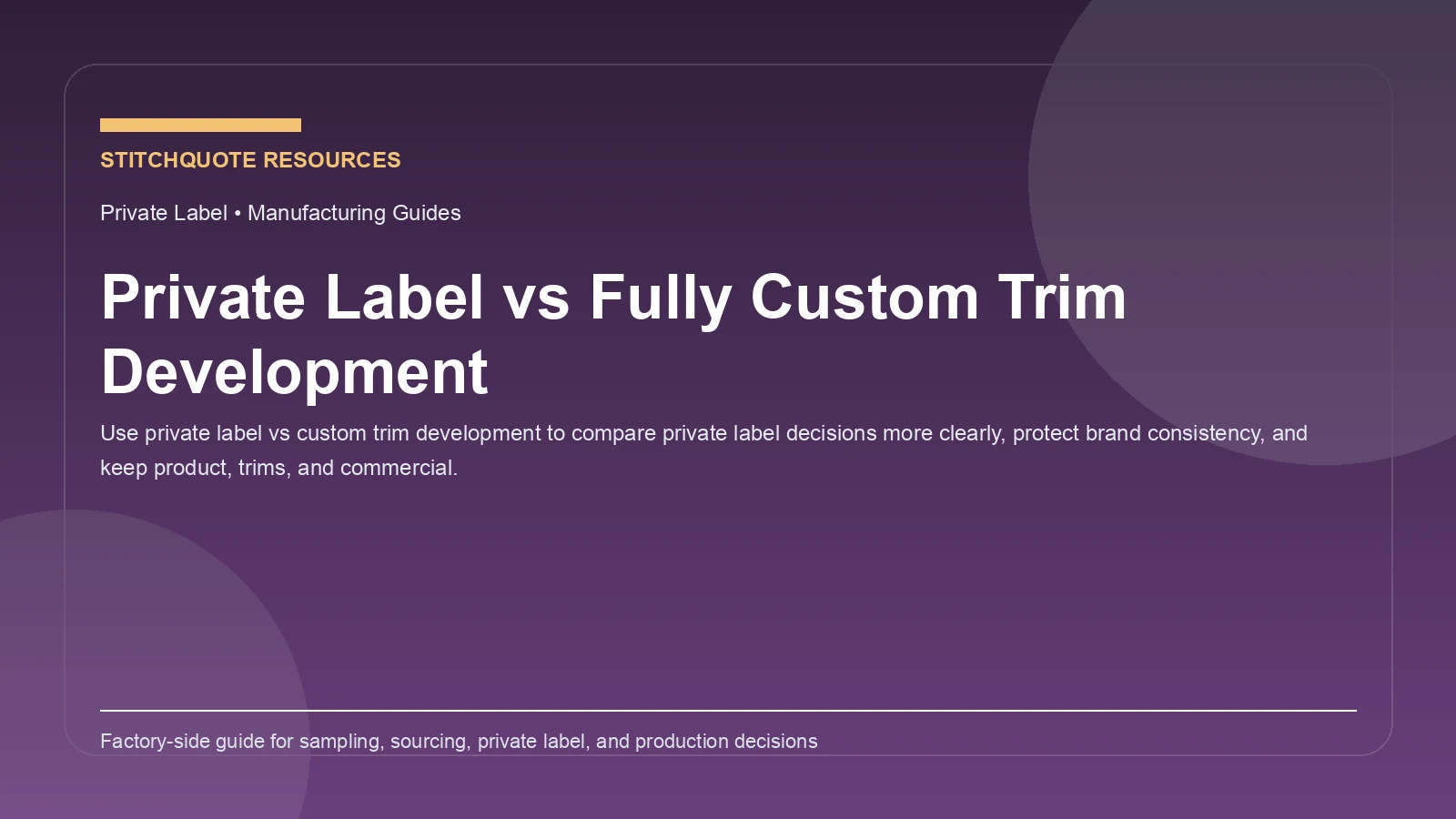 Private Label vs Fully Custom Trim Development