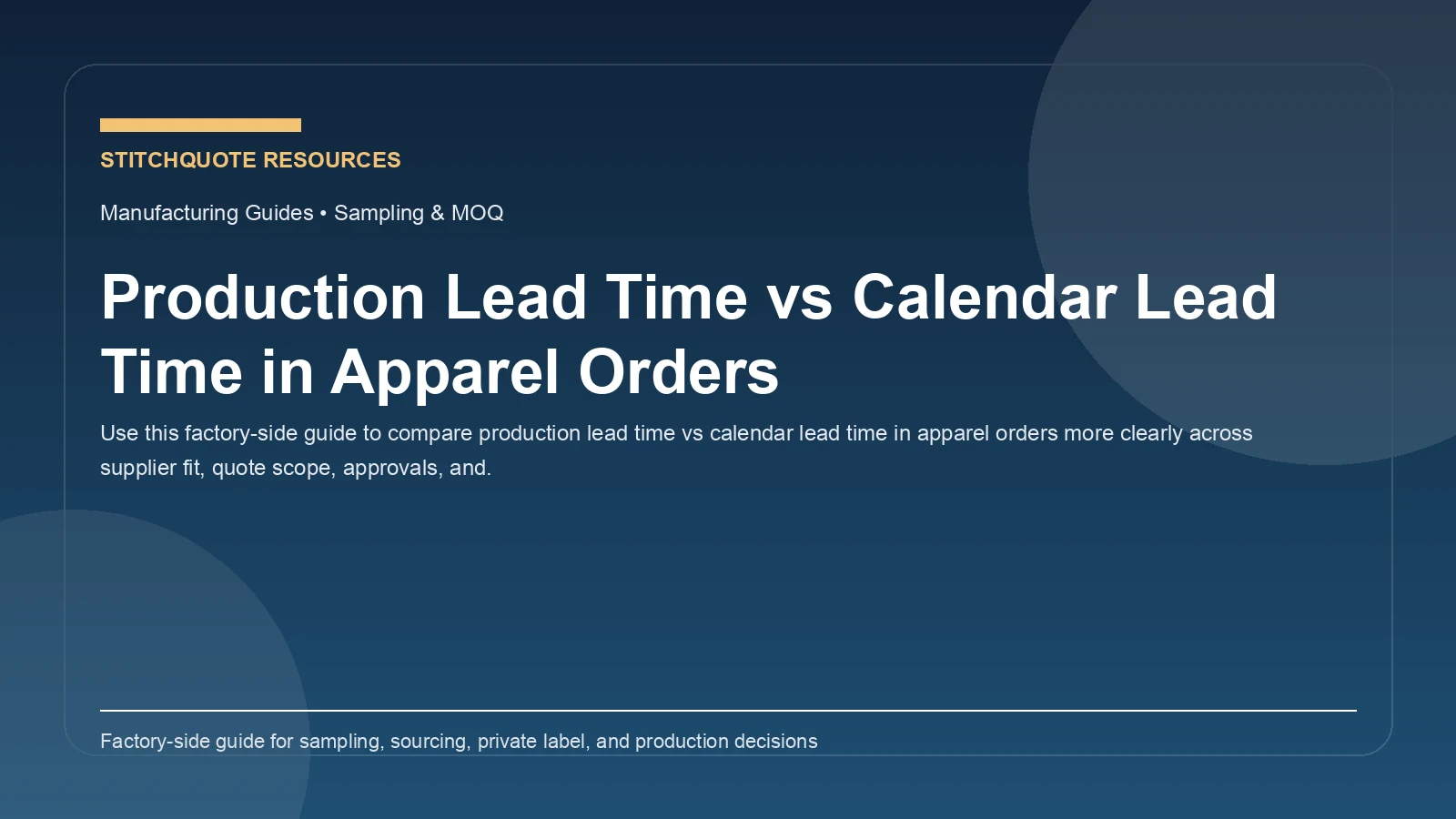Production Lead Time vs Calendar Lead Time in Apparel Orders