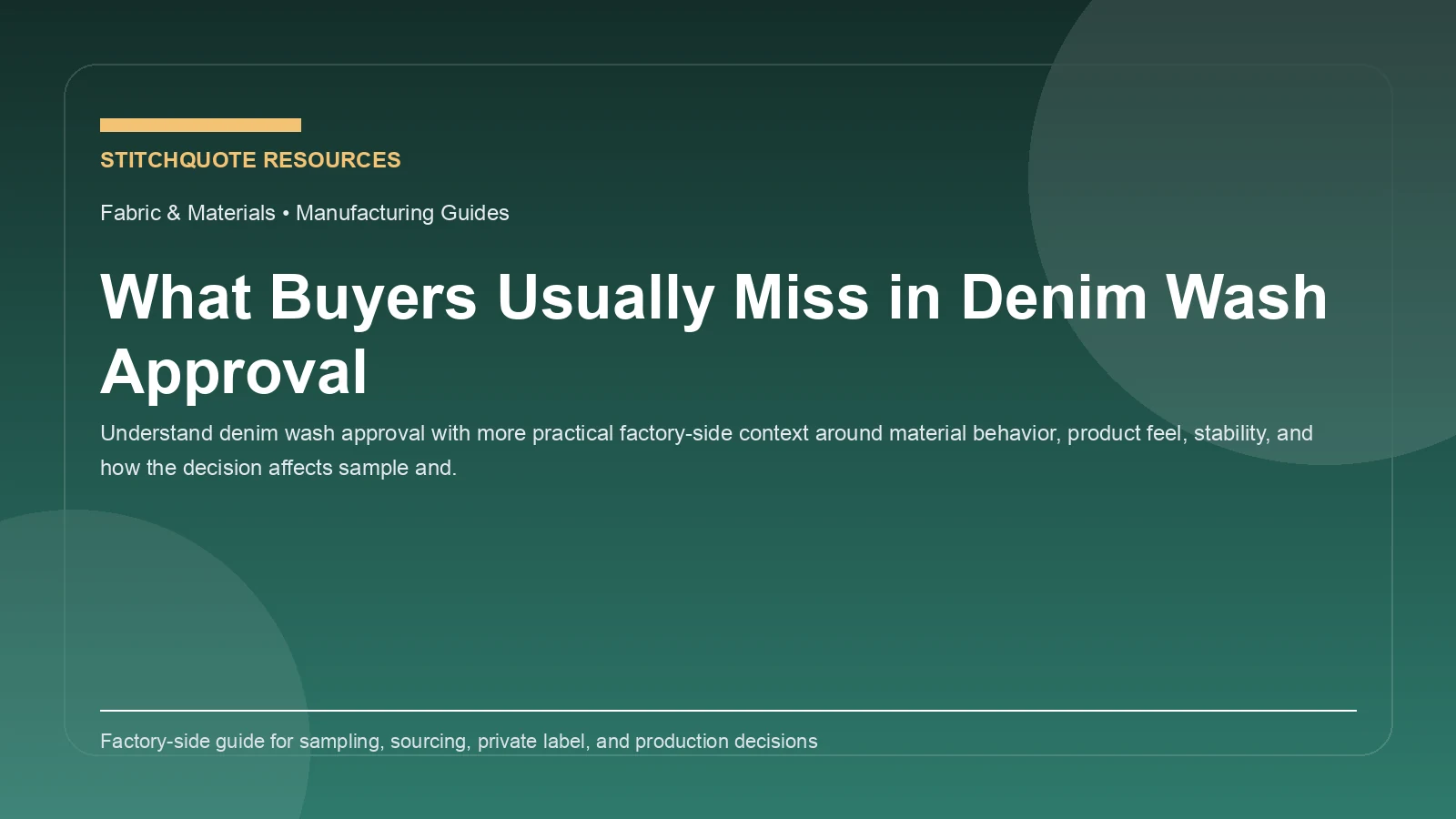 What Buyers Usually Miss in Denim Wash Approval