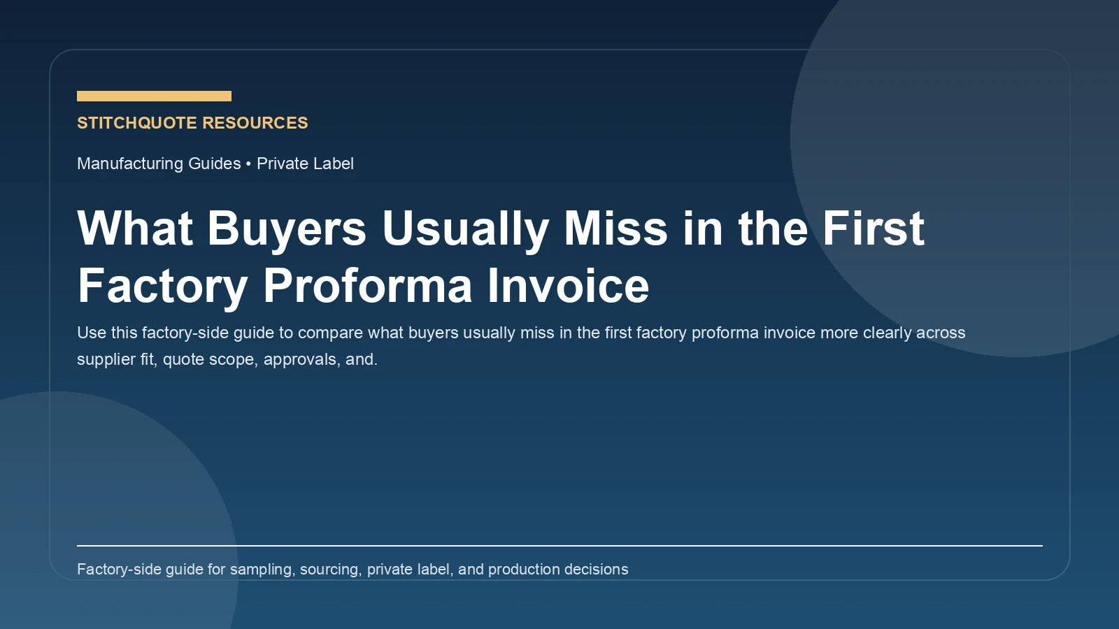 What Buyers Usually Miss in the First Factory Proforma Invoice