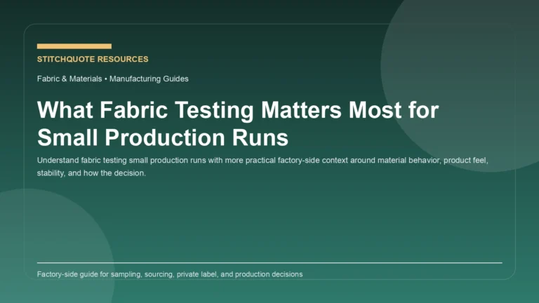What Fabric Testing Matters Most for Small Production Runs