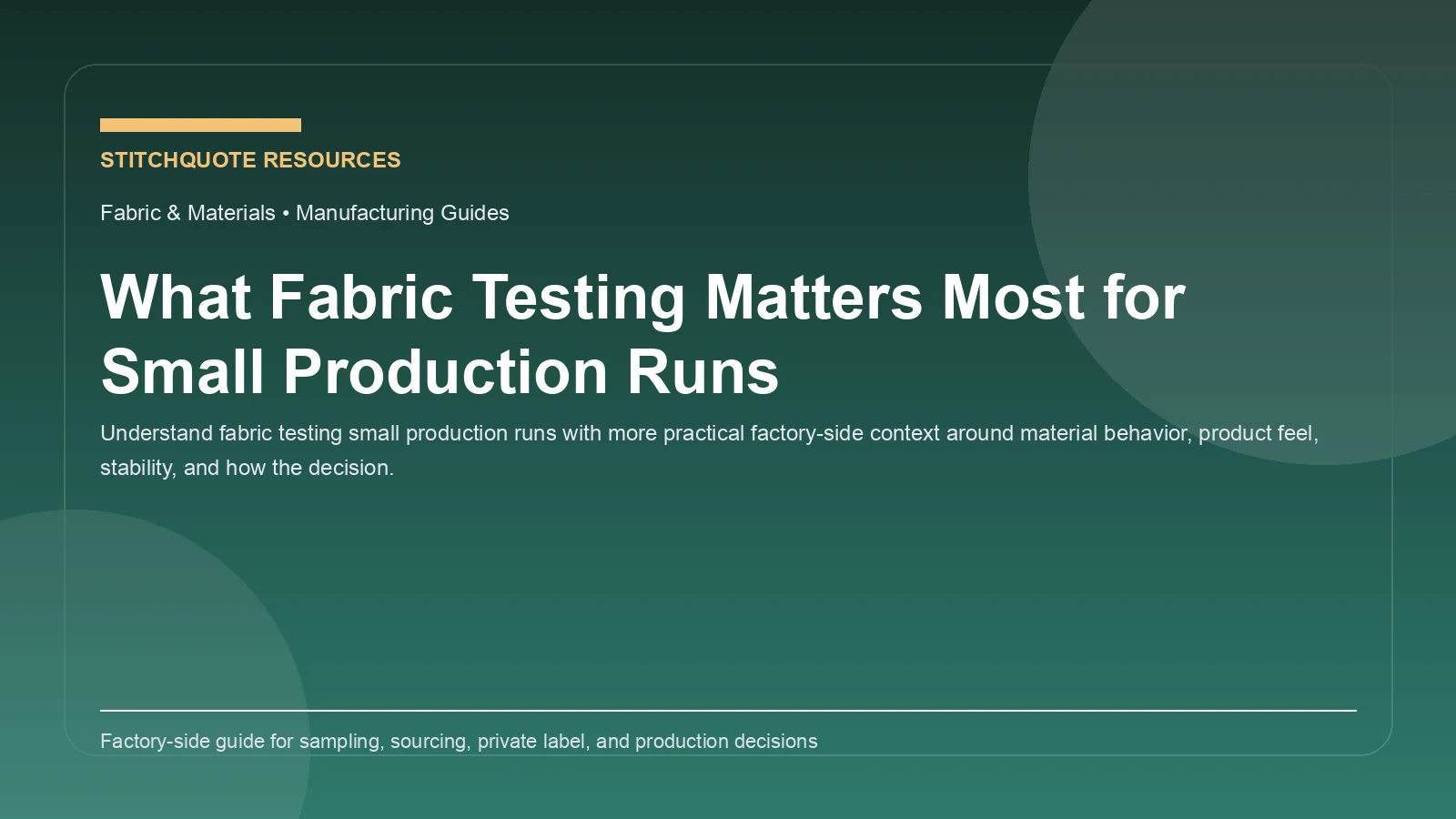 What Fabric Testing Matters Most for Small Production Runs
