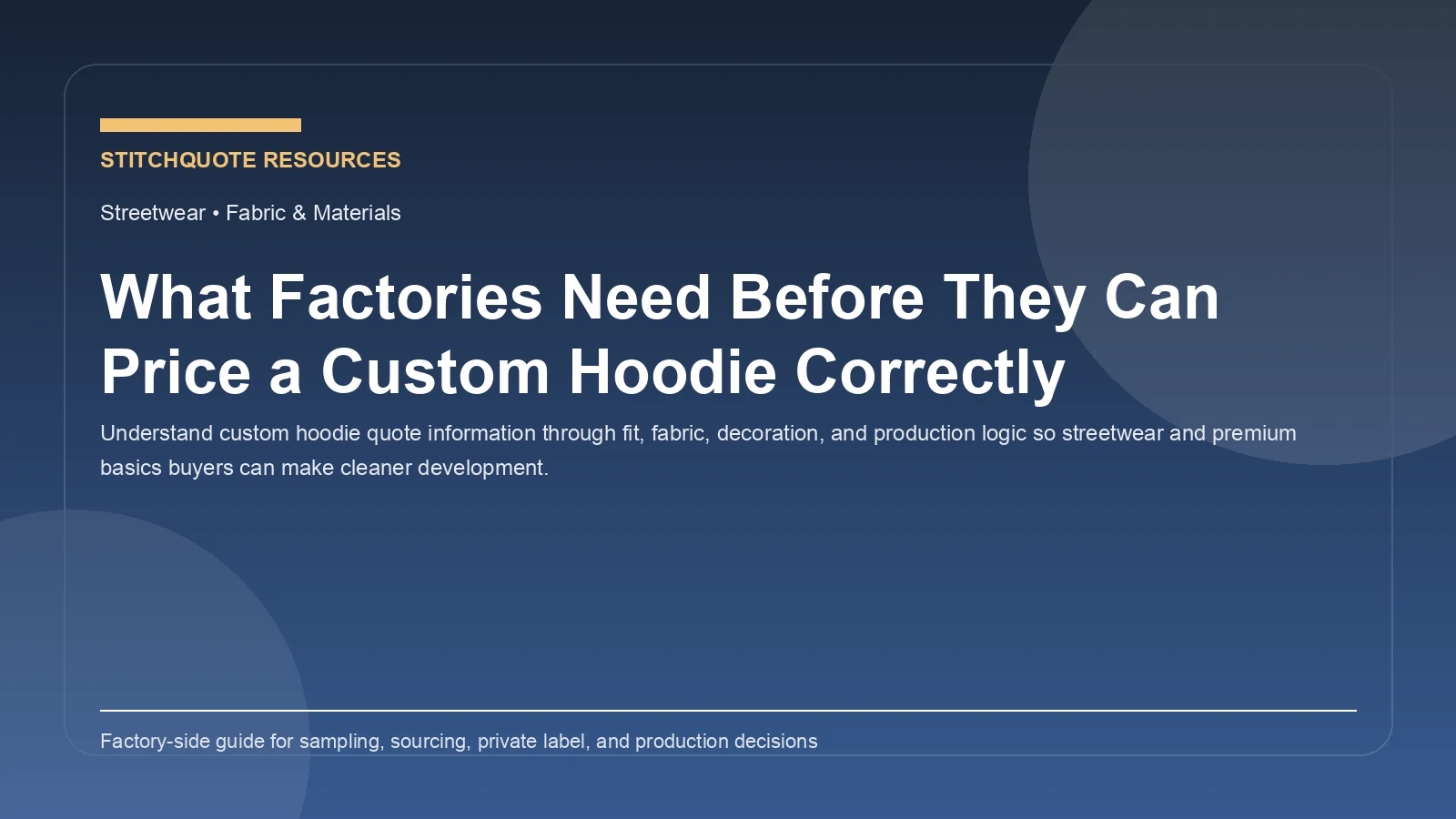 What Factories Need Before They Can Price a Custom Hoodie Correctly