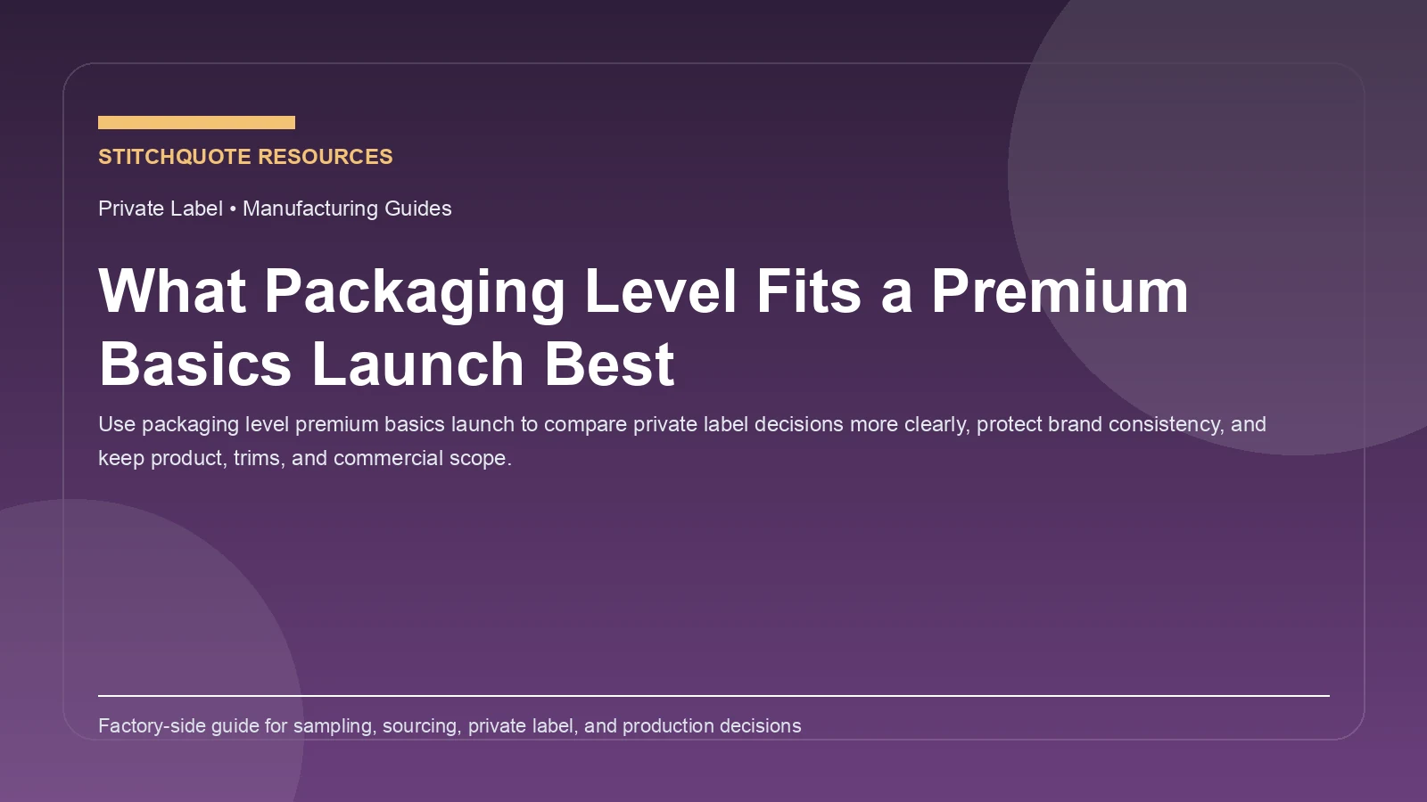 What Packaging Level Fits a Premium Basics Launch Best