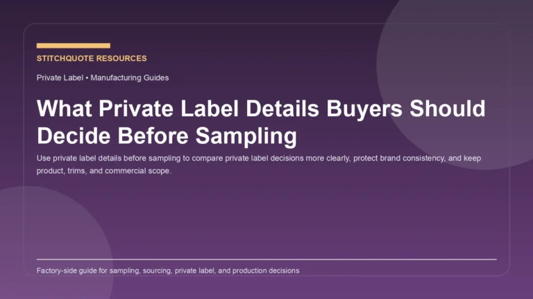 What Private Label Details Buyers Should Decide Before Sampling