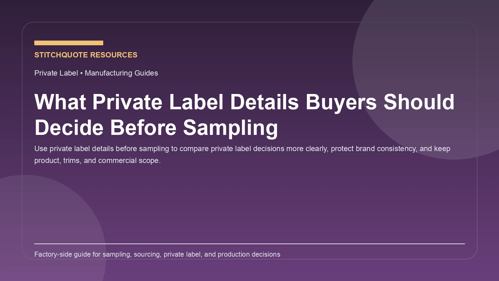 What Private Label Details Buyers Should Decide Before Sampling