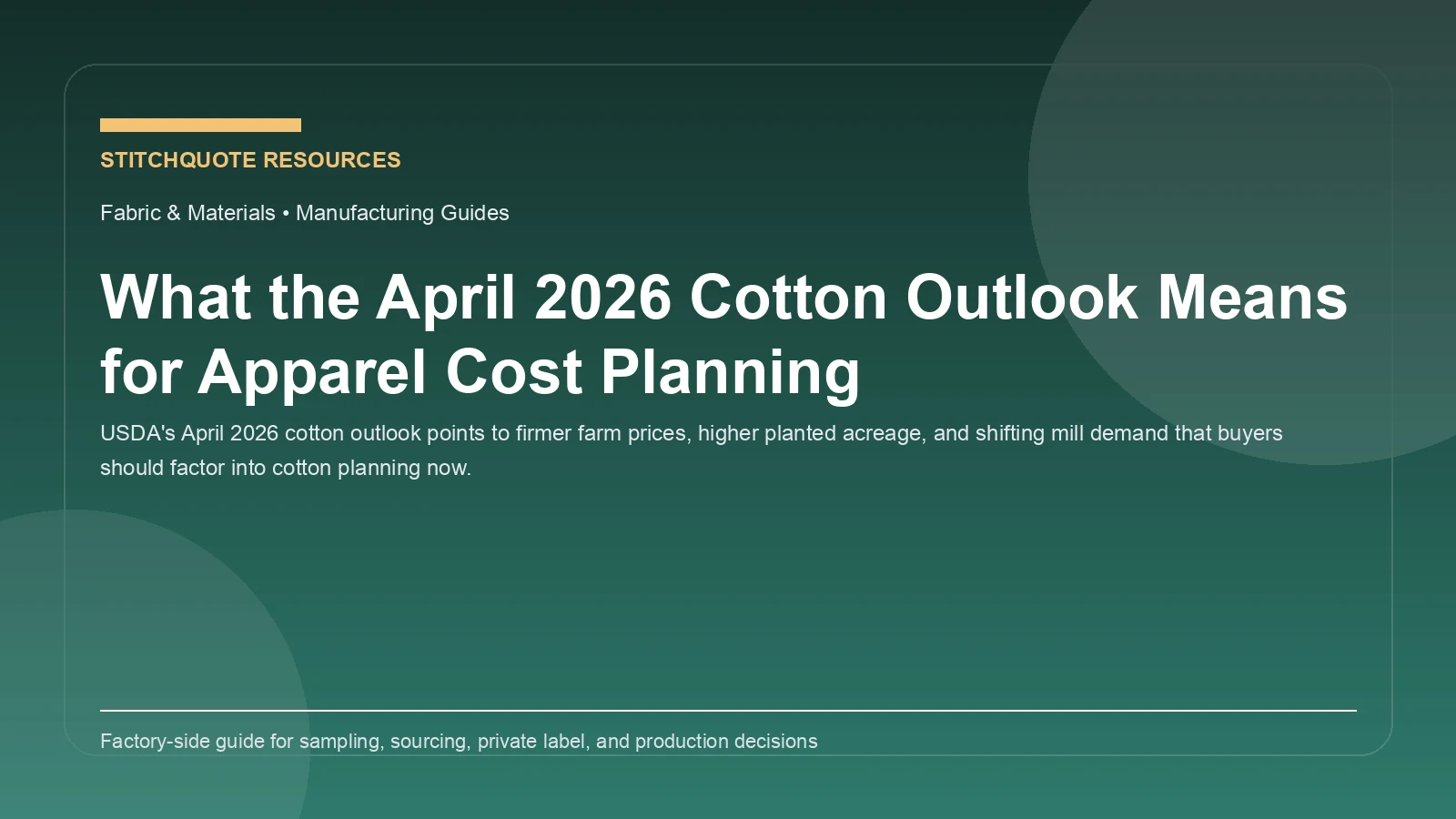 What the April 2026 Cotton Outlook Means for Apparel Cost Planning