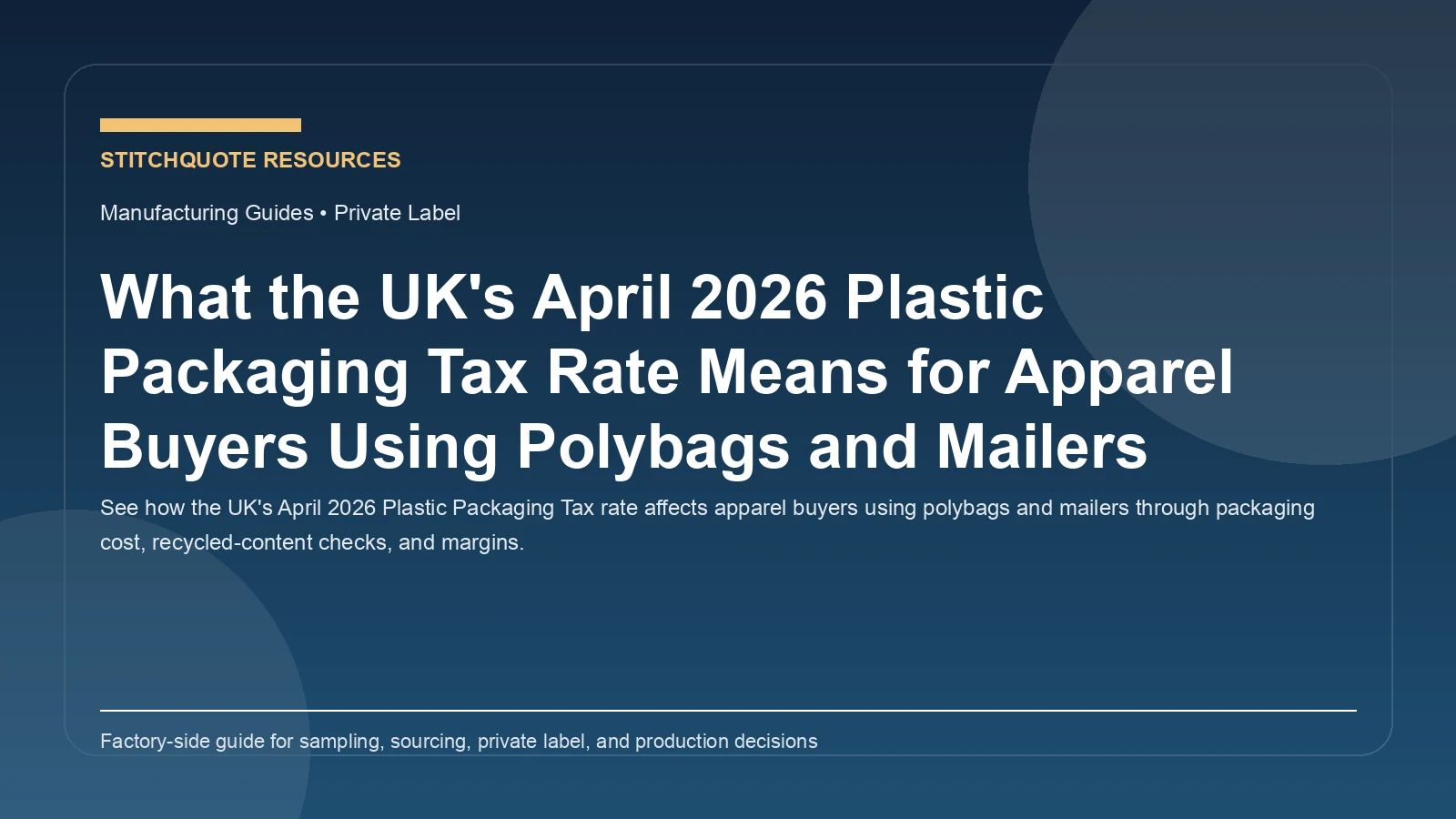 What the UK's April 2026 Plastic Packaging Tax Rate Means for Apparel Buyers Using Polybags and Mailers