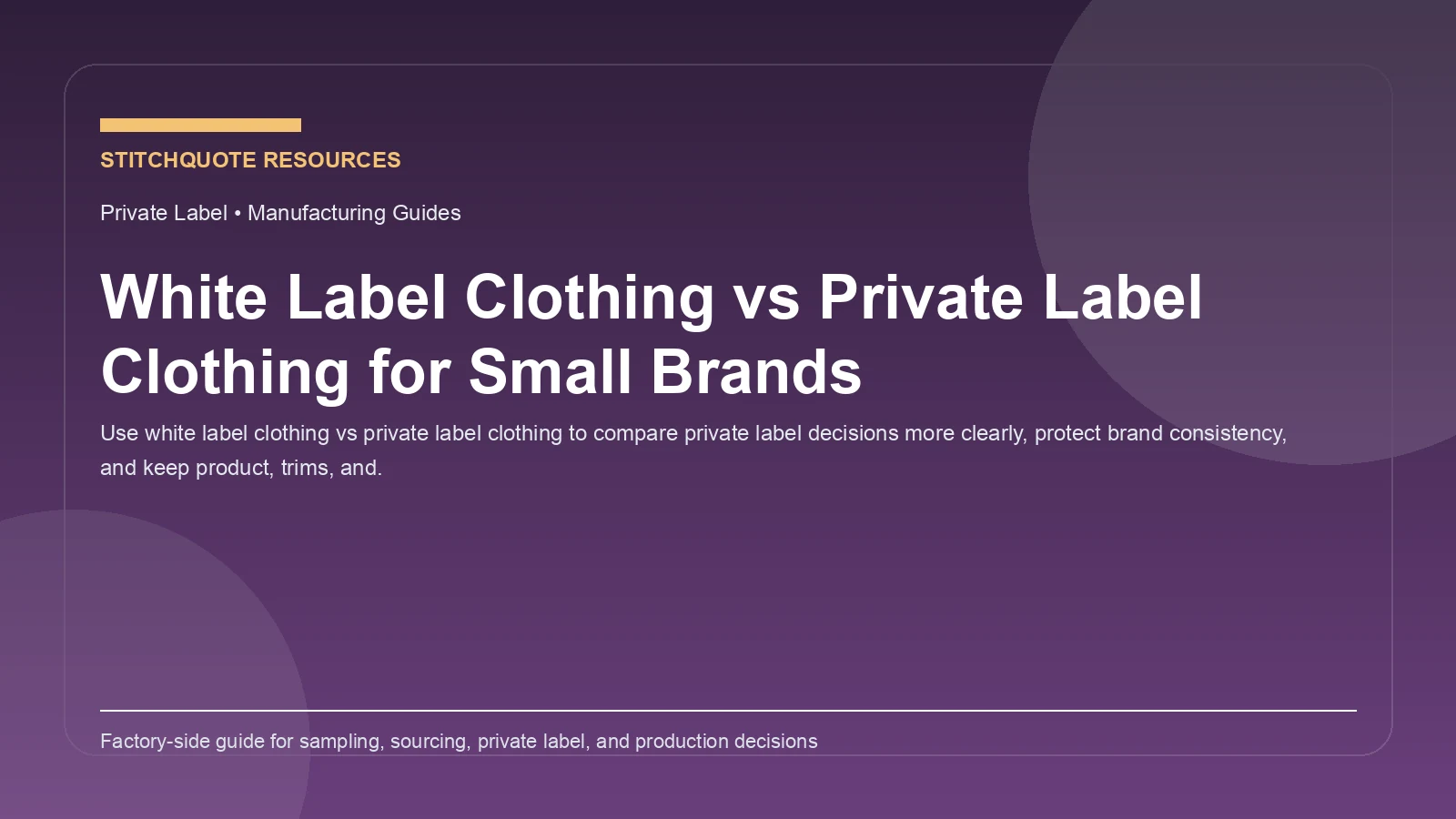 White Label Clothing vs Private Label Clothing for Small Brands