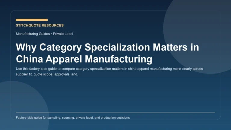 Why Category Specialization Matters in China Apparel Manufacturing