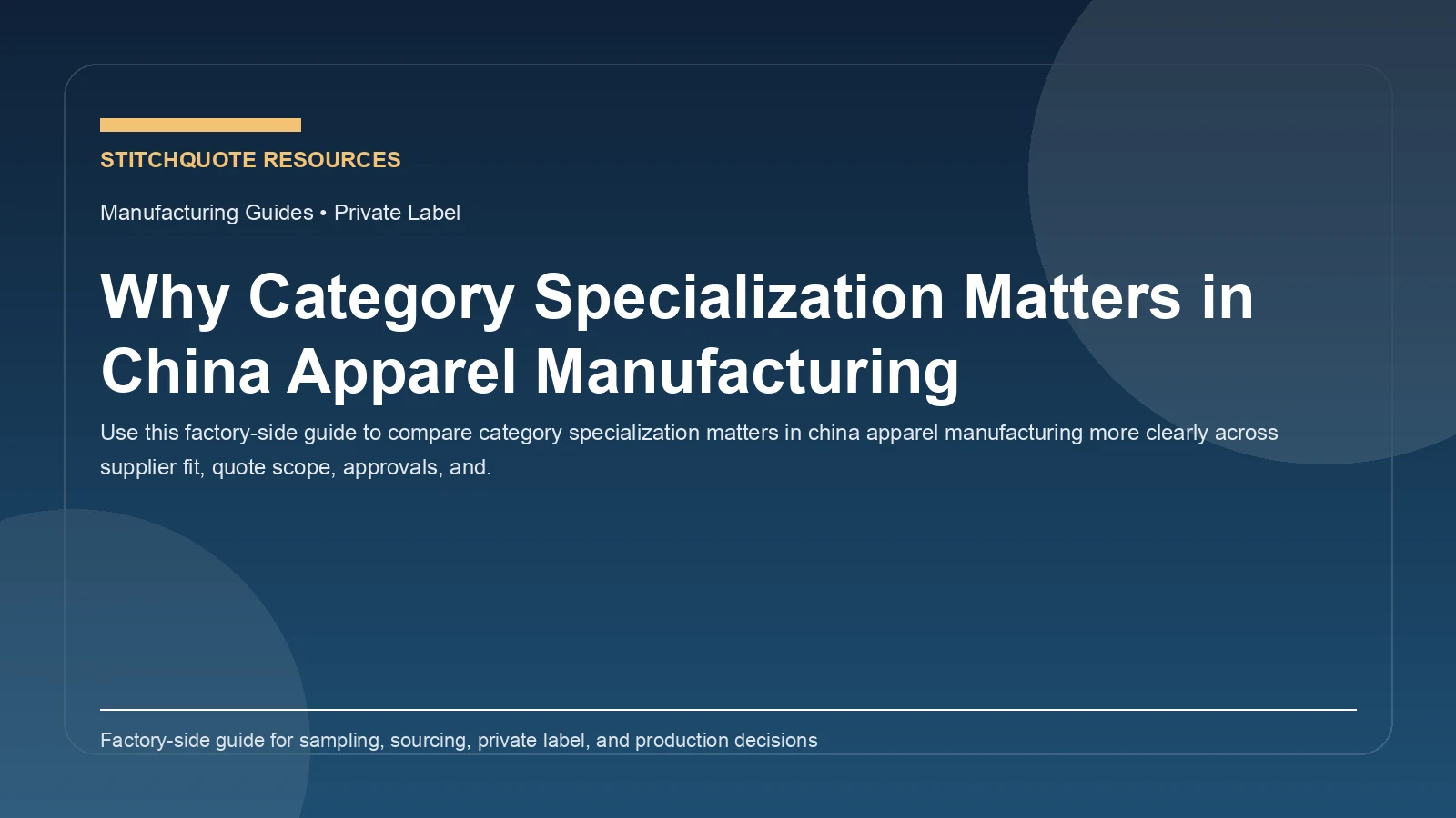 Why Category Specialization Matters in China Apparel Manufacturing