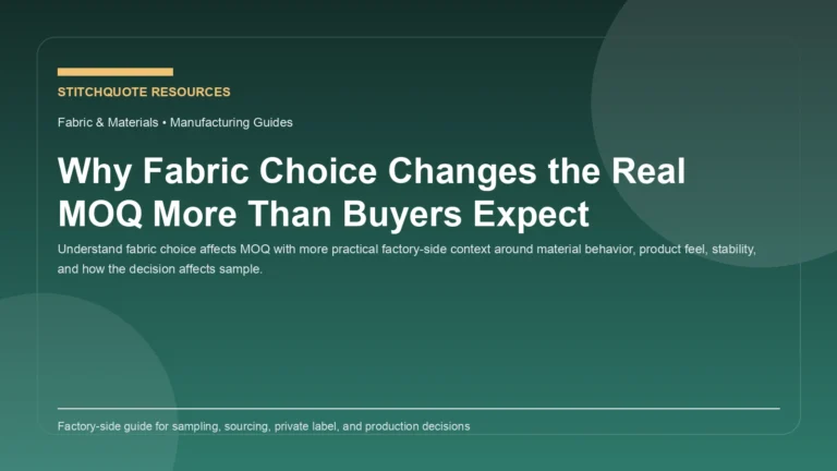 Why Fabric Choice Changes the Real MOQ More Than Buyers Expect