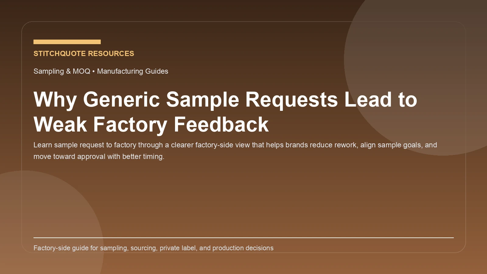 Why Generic Sample Requests Lead to Weak Factory Feedback
