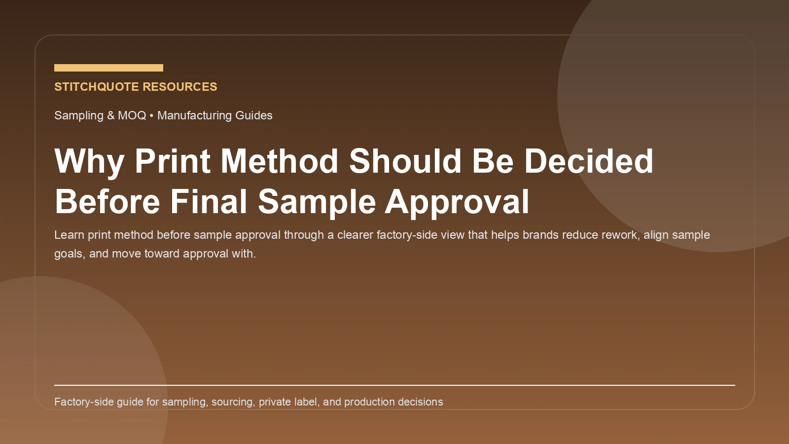 Why Print Method Should Be Decided Before Final Sample Approval