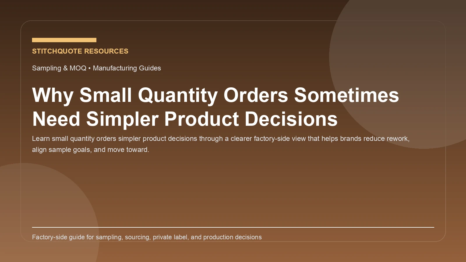 Why Small Quantity Orders Sometimes Need Simpler Product Decisions