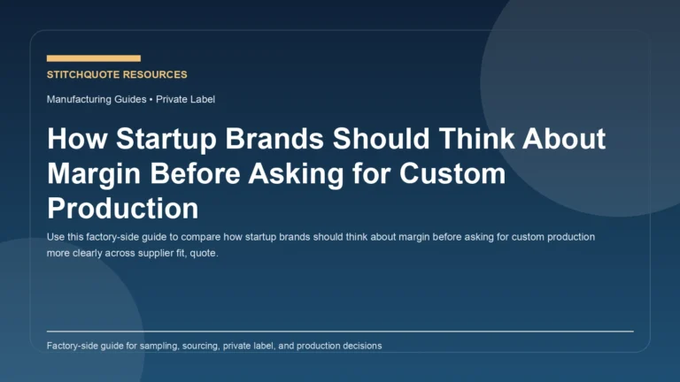 How Startup Brands Should Think About Margin Before Asking for Custom Production