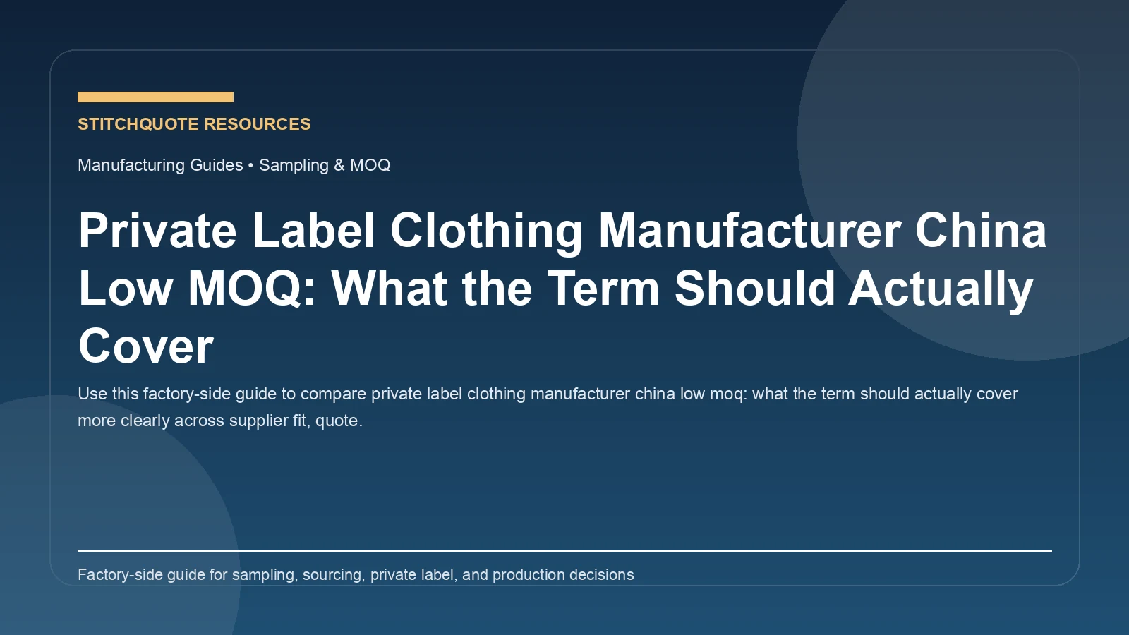 Private Label Clothing Manufacturer China Low MOQ: What the Term Should Actually Cover
